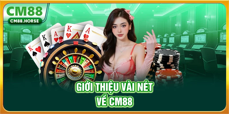 Giới thiệu vài nét về CM88