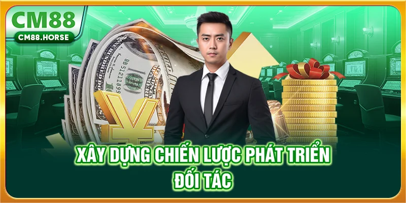 Xây dựng chiến lược phát triển đối tác