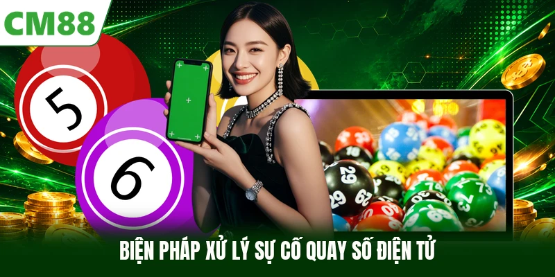 Biện pháp xử lý sự cố quay số điện tử