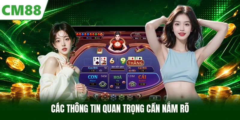 Các thông tin quan trọng cần nắm rõ