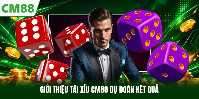 Giới thiệu Tài Xỉu CM88 dự đoán kết quả