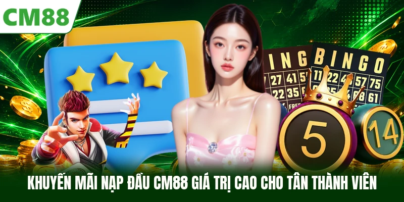 Khuyến Mãi Nạp Đầu CM88