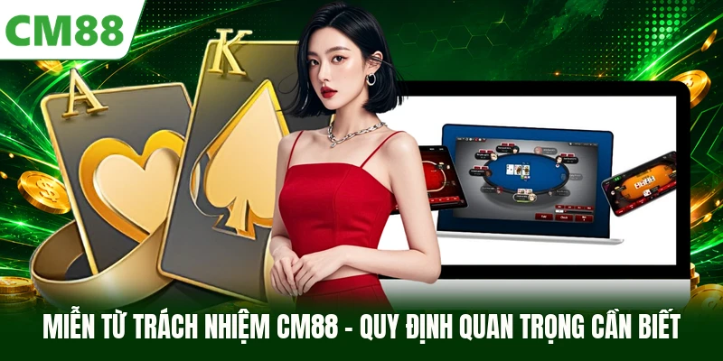 Miễn Từ Trách Nhiệm CM88