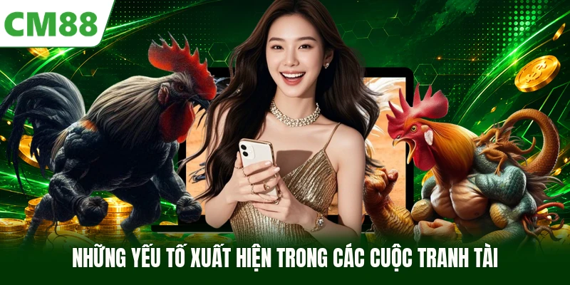 Những yếu tố xuất hiện trong các cuộc tranh tài