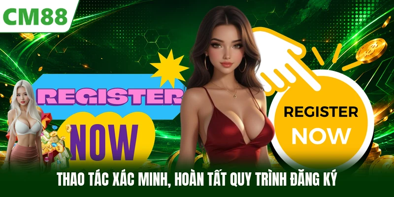 Thao tác xác minh, hoàn tất quy trình đăng ký