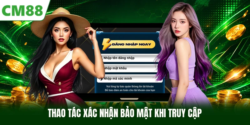 Thao tác xác nhận bảo mật khi truy cập