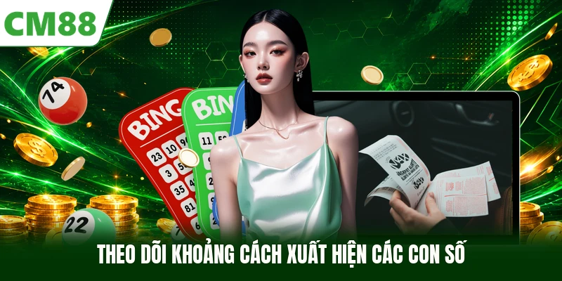 Theo dõi khoảng cách xuất hiện các con