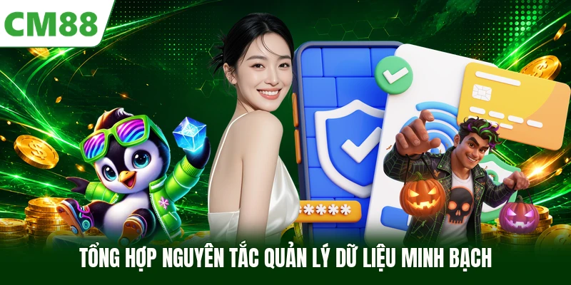 Tổng hợp nguyên tắc quản lý dữ liệu minh bạch
